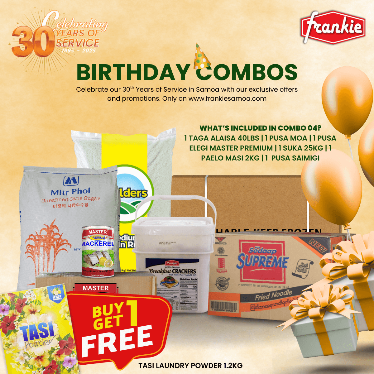 30th Birthday Combo 04 - 1 Rice 40lbs + 1 Chicken Leg Quarter 15kg + 1 Punjas B/Crackers 2kg + 1 Master Premium 425g(8) + 1 Sedaap Supreme Noodle 91g(40) + Brown Sugar 25kg + Free Tasi Laundry Powder 1.2kg